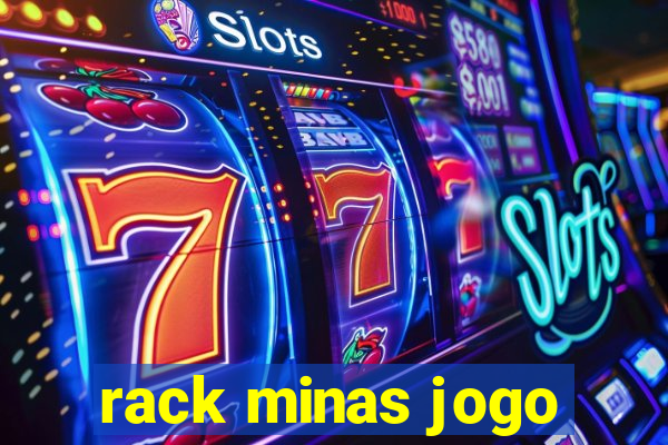 rack minas jogo